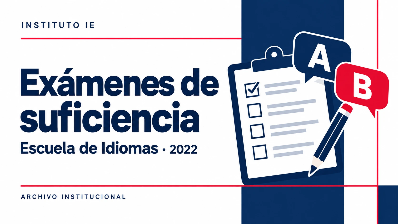 La Escuela de Idiomas invita a participar en sus exámenes de suficiencia